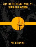 Scattered Resistance V1 Childhood Waning (eBook, ePUB)