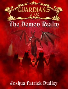 Guardians of Oz: The Demon Realm (eBook, ePUB) - Dudley, Joshua Patrick