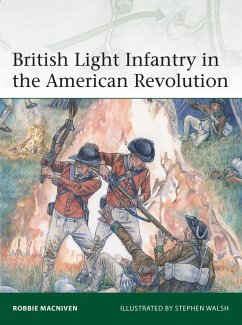 British Light Infantry in the American Revolution (eBook, PDF) - Macniven, Robbie