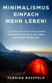 Minimalismus: Einfach mehr Leben! (eBook, ePUB)