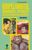Kirjoituksia Koipeliinista, Maaronista ja Mytekistä sekä muista tunnetuista sarjakuvista Kirjoituksia Koipeliinista, Maaronista ja Mytekistä sekä muista tunnetuista sarjakuvista