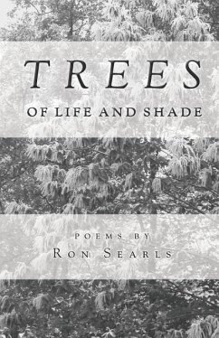 Trees of Life and Shade - Searls, Ron