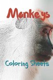 Monkey Coloring Sheets: 30 Monkey Drawings, Coloring Sheets Adults Relaxation, Coloring Book for Kids, for Girls, Volume 4