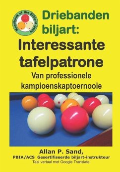 Driebanden biljart - Interessante tafelpatrone - Sand, Allan P