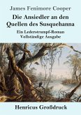 Die Ansiedler an den Quellen des Susquehanna (Großdruck)