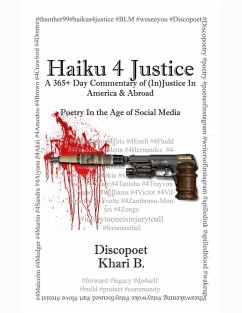 Cover Haiku 4 Justice: a 365+ Day Commentary of (In)Justice In America and Abroad (eBook, ePUB)