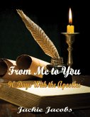 From Me to You 90 Days With the Apostles (eBook, ePUB)