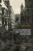 R.G Collingwood and the Second World War (eBook, PDF)