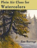 Plein Air Class for Watercolors (eBook, ePUB)