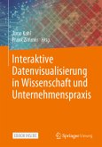Interaktive Datenvisualisierung in Wissenschaft und Unternehmenspraxis (eBook, PDF)