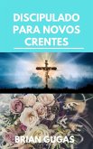 Discipulado para Novos Crentes (eBook, ePUB)