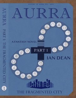 Cover Aurra Part 1 - The Fragmented City (eBook, ePUB)