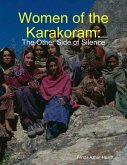 Women of the Karakoram: The Other Side of Silence (eBook, ePUB)