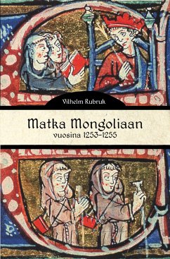 Matka Mongoliaan vuosina 1253-1255 - Rubruk, Vilhelm