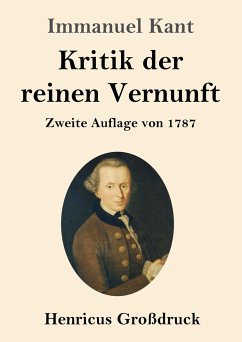 Kritik der reinen Vernunft (Großdruck) - Kant, Immanuel