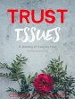 Trust Issues: A Journey of Trusting... - Bild 1