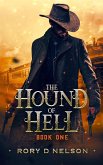 The Hound of Hell: Book One (eBook, ePUB) The Hound of Hell: Book One (eBook, ePUB)