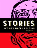 Stories My Gay Uncle Told Me: Truth Serum Vol. 3 (eBook, ePUB)