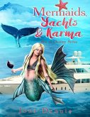 Mermaids, Yachts & Karma: Sea of Destiny Series (eBook, ePUB)