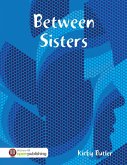 Between Sisters (eBook, ePUB)