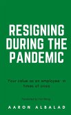 Resigning during the pandemic (eBook, ePUB)