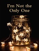 I'm Not the Only One (eBook, ePUB)