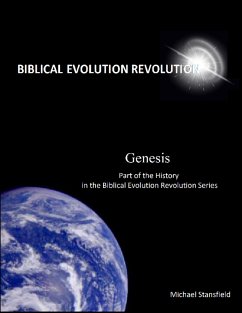 Genesis Part of the History In the Biblical Evolution Revolution Series (eBook, ePUB) - Stansfield, Michael