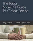 The Baby Boomer's Guide To Online Dating