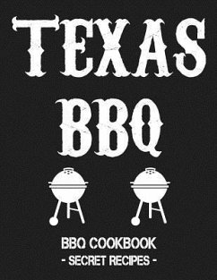 Texas BBQ: BBQ Cookbook - Secret Recipes for Men Grey - Bbq, Pitmaster
