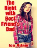 The Night With Best Friend's Dad (eBook, ePUB)