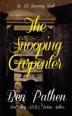 The Snooping Carpenter (eBook, ePUB)