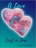 A Love Lost in Time (eBook, ePUB)