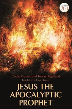 Jesus the Apocalyptic Prophet (eBook, ePUB) - Wassen, Cecilia; Hägerland, Tobias