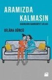 Aramizda Kalmasin Aramizda Kalmasin