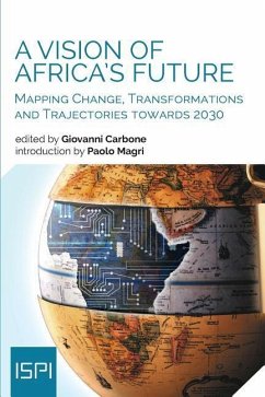 A Vision of Africa's Future: Mapping Change, Transformations and Trajectories towards 2030 - Carbone, Giovanni