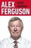 Alex Ferguson Hayat Hikayem