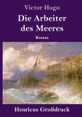 Die Arbeiter des Meeres (Großdruck)