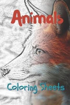 Animals Coloring Sheets: 30 Animals Drawings, Coloring Sheets Adults Relaxation, Coloring Book for Kids, for Girls, Volume 8 - Smith, Julian