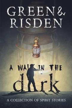A Walk in the Dark: A Collection of Spirit Stories - Risden, E. L.; Green, Beverly R.