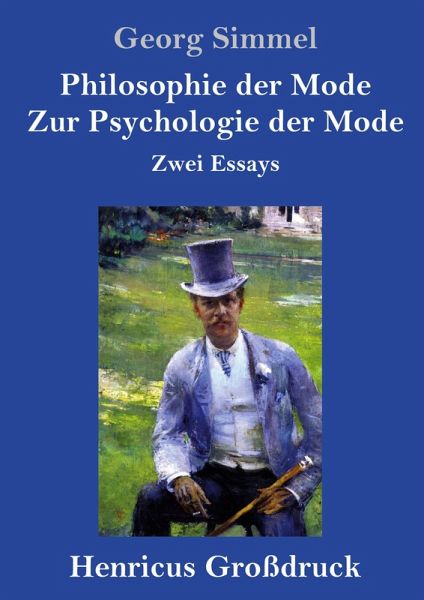 Philosophie der Mode / Zur Psychologie der Mode (Großdruck) Philosophie der Mode / Zur Psychologie der Mode (Großdruck)