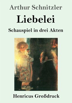 Liebelei (Großdruck) - Schnitzler, Arthur