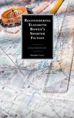 Cover Reconsidering Elizabeth Bowen's Shorter Fiction (eBook, ePUB)
