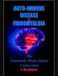 Auto Immune Disease and Fibromyalgia:... - Bild 1
