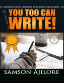You Too Can Write! (eBook, ePUB)