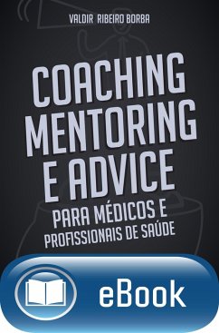 Coaching, Mentoring e Advice (eBook, ePUB) Cover Coaching, Mentoring e Advice (eBook, ePUB)