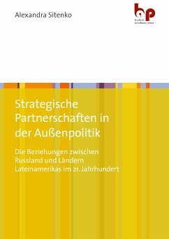 Strategische Partnerschaften in der Außenpolitik (eBook, PDF) - Sitenko, Alexandra