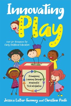 Innovating Play (eBook, ePUB) - Pinto, Christine; Labar-Twomey, Jessica