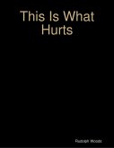 This Is What Hurts (eBook, ePUB)