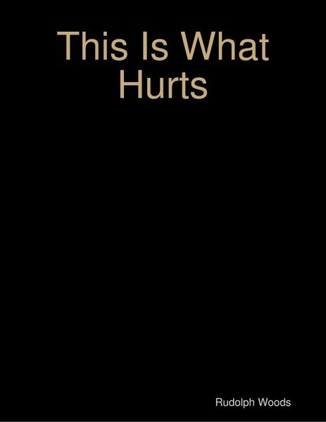 This Is What Hurts (eBook, ePUB) This Is What Hurts (eBook, ePUB)