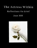 The Actress Within, Reflections On Grief (eBook, ePUB)